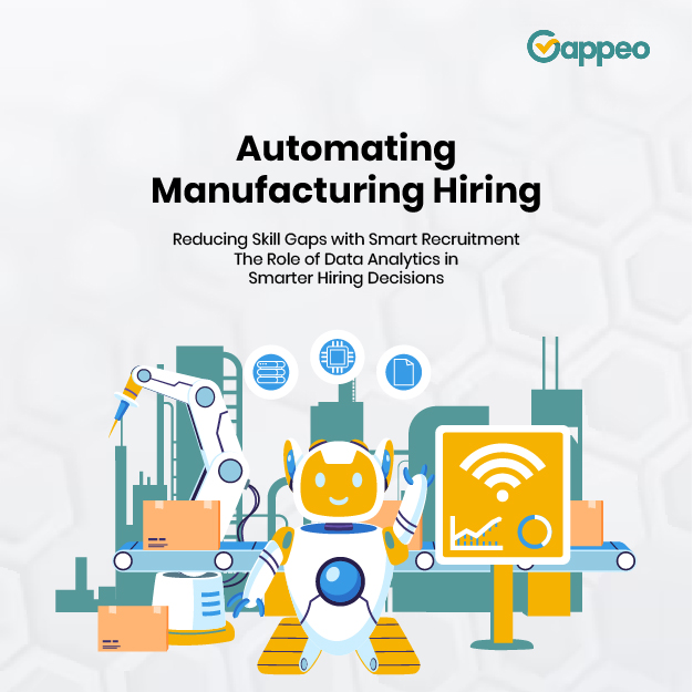Automating Manufacturing Hiring: Reducing Skill Gaps with Smart&nbsp;Recruitment