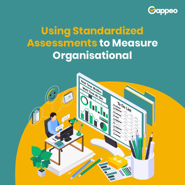 Standardized Assessments to Measure Organizational Performance!