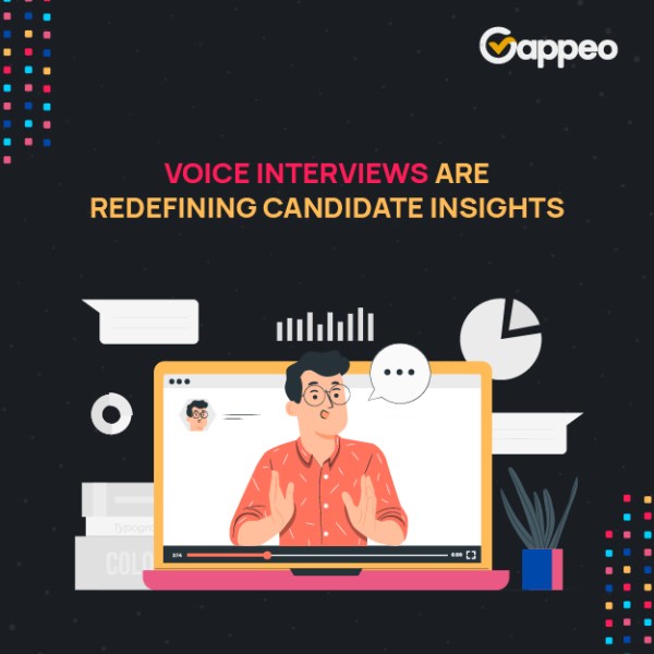 Voice Interviews Are Redefining Candidate Insights – Here’s How Gappeo Leads the&nbsp;Way