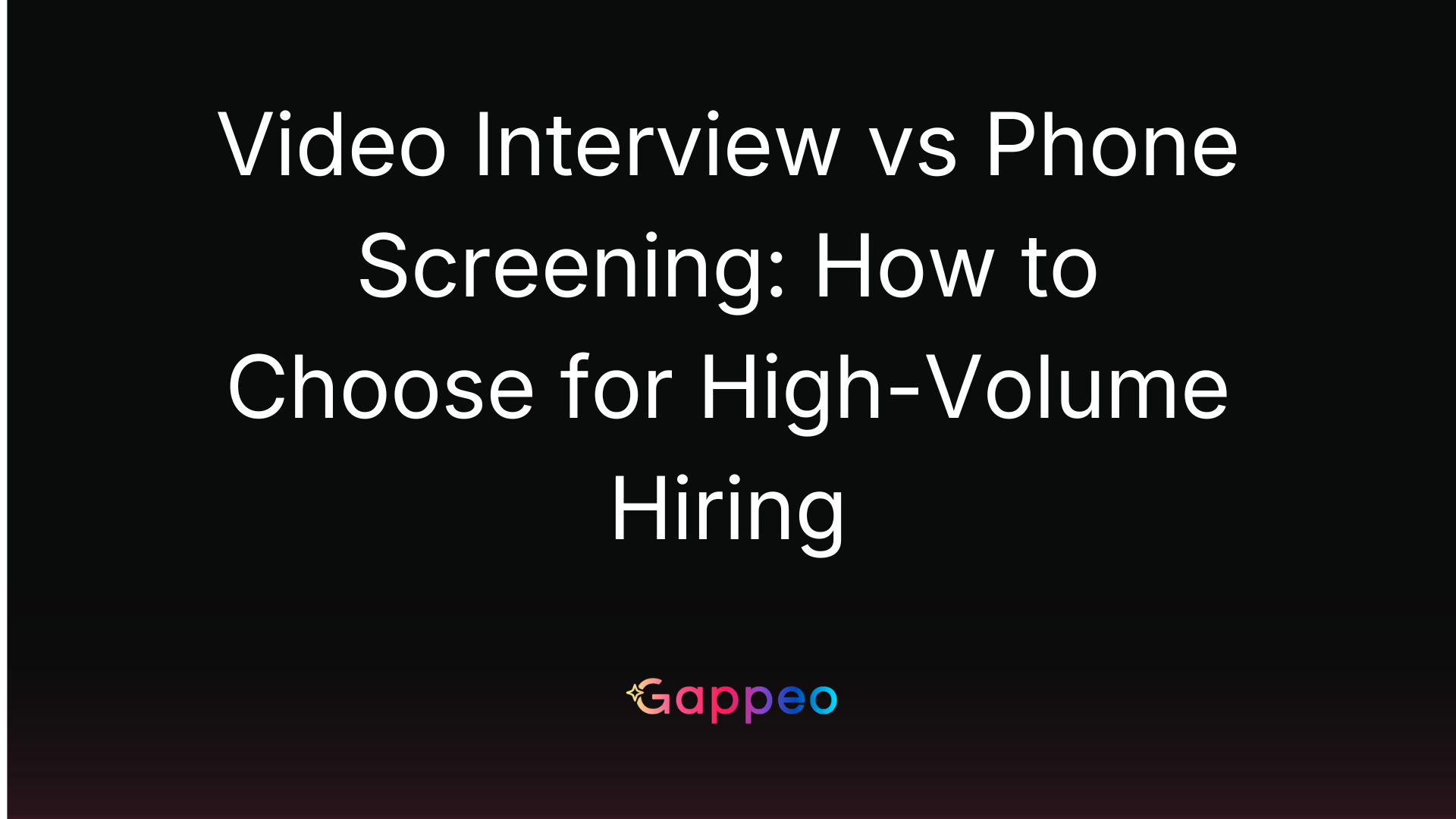 Video Interview vs Phone Screening: How to Choose for High-Volume Hiring